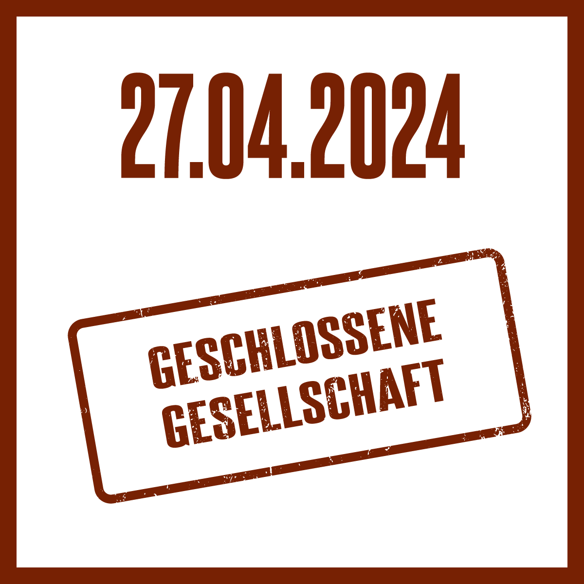 Geschlossene Gesellschaft 27.04.2024